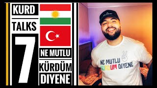 Kurd Talks 7  Ne Mutlu Kürdüm Diyene omeTV [upl. by Ettelracs]