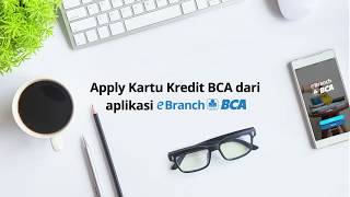 Pengajuan Kartu Kredit dengan eBranch BCA [upl. by Robbyn617]