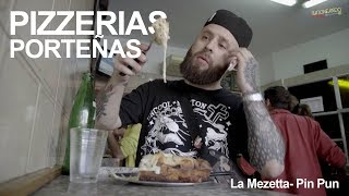 PIZZERIAS PORTEÑAS  La Mezetta y Pin Pun [upl. by Archangel]