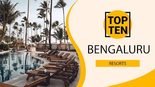 Top 10 Best Resorts to Visit in Bangalore  India  English [upl. by Mandy670]