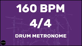 44  Drum Metronome Loop  160 BPM [upl. by Lukin264]