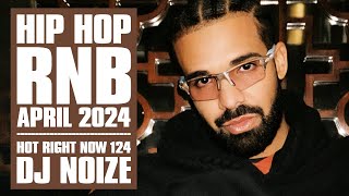 🔥 Hot Right Now 124  Urban Club Mix April 2024  New Hip Hop RampB Rap Dancehall Songs DJ Noize [upl. by Doreen]