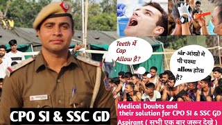 SSC CPO Medical Test  CPO SI Medical Test  Eye amp Teeth Related all doubts answer in one video [upl. by Hailey]