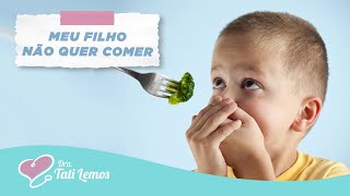 Meu filho não come Cuidados com a Neofobia alimentar  Dra Tati Lemos [upl. by Mable]