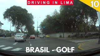 Avenida Brasil  Ejército  Golf  Driving in Lima Peru Ep 10 Magdalena amp San Isidro [upl. by Auod581]