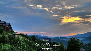 Ask the Mountains Vangelis [upl. by Marigolde]