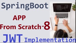 8 Spring Security Implementation with JWT Part2 springboot java springsecurity intellijidea [upl. by Brezin]