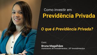 O que é Previdência Privada  Como Investir em Previdência Privada [upl. by Eenar293]