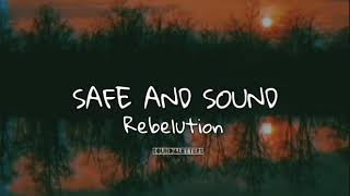 Safe And Sound  Rebelution  Lyrics [upl. by Fries]