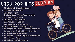 LAGU POP HITS 2000 an  Dewa 19  Radja  Ada Band [upl. by Pooh248]