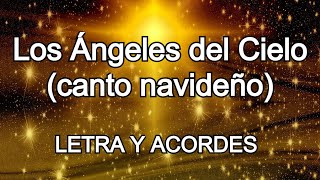 LOS ANGELES DEL CIELO CANTANDO GLORIA ESTAN CANTO NAVIDEÑO LETRA Y ACORDES [upl. by Fortunio]