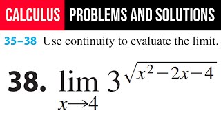 38 Use continuity to evaluate the limit lim⁡x→43√x22x4 [upl. by Yleak]