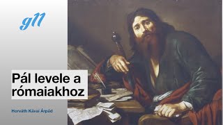 Pál levele a rómaiakhoz 11618 [upl. by Blake]