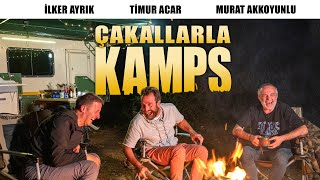 Çakallarla KAMPS  İlker AYRIK  Murat AKKOYUNLU  Timur ACAR  Arazi Modu [upl. by Jocko]