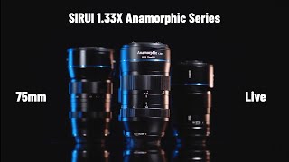 The New SIRUI 75mm F18 133x Anamorphic lens lives on Inidegogo Now [upl. by Natika]