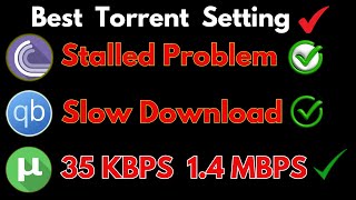 The Best qBittorrent Settings to Speed Up Your Downloads  qbittorrent not downloading  Fix Stalled [upl. by Paluas]