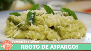 Risoto de Aspargos  O Melhor Prato [upl. by Andrei]