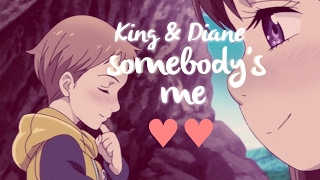 AMV Seven Deadly Sins King amp Diane  Somebodys Me [upl. by Yesima495]