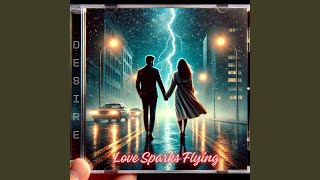 Love Sparks Flying [upl. by Culberson]