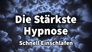 Einschlaf Hypnose Sehr Stark Tiefer amp Fester Schlaf in wenigen Minuten [upl. by Eegnat]