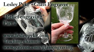 Glass engraving for beginners  Relief engraving  Part TWO final [upl. by Ellsworth516]