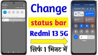 Redmi 13 5G control centre change setting  Redmi 13c 5G me notification panal change kaise kare [upl. by Akinat937]