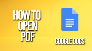 How To Open Pdf Google Docs Tutorial [upl. by Matlick282]