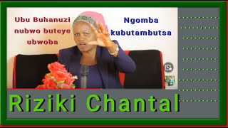 UBUTUMWA BWA RIZIKI CHANTAL 20232030 NIBASHAKA BANYICE ARIKO NDABUTAMBUTSA [upl. by Emelyne982]