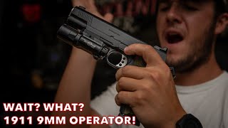 Wait What  1911 Operator in 9mm [upl. by Andert]