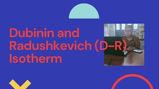 Dubinin and Radushkevich DR Isotherm [upl. by Marela]