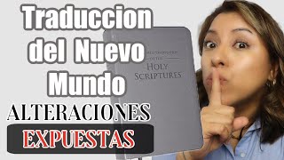 Alteraciones Expuestas de la Biblia quotTraducción del Nuevo MundoquotPRUEBAS extestigosdejehova biblia [upl. by Clorinde]