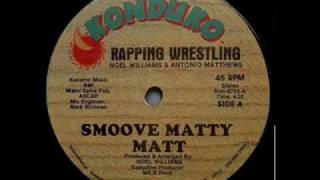 Smoove Matty Matt  Rappin Wrestling TashambaKonduko1986 [upl. by Emery]