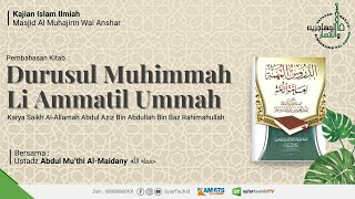 DURUSUL MUHIMMAH LI AMMATIL UMMAH 12  USTADZ ABDUL MUTHI ALMAIDANY حفظه الله [upl. by Ellehcram]