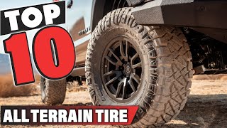 Best AllTerrain Tire In 2024  Top 10 All Terrain Tires Review [upl. by Haidedej]