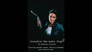 Crocodile by Sam Grierson with Heather Peace [upl. by Aigil]