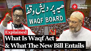 What Is Waqf Act amp What The New Waqf Amendment Bill 2024 Entails  Waqf Bill In Parliament [upl. by Eitsyrk]