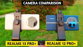 Realme 13 Pro Plus vs Realme 12 Pro Plus Camera Comparison [upl. by Pinelli533]