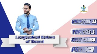 Class 10PhysicsChapter 11 Longitudinal nature of Sound Lec 2  Physics with Sami Ullah [upl. by Duwad]