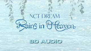 8D AUDIO NCT DREAM  Rains In Heaven  USE HEADPHONES 🎧 [upl. by Ready535]