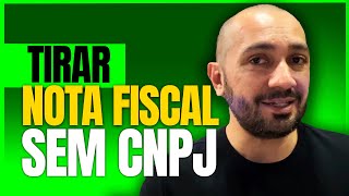 Tirar nota fiscal sem CNPJ [upl. by Nerej142]