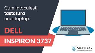 Cum sa inlocuiesti tastatura unui laptop Dell Inspiron 3737 [upl. by Asirb]