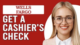 How To Get A Cashiers Check From Wells Fargo How To Order Wells Fargo Cashiers Check [upl. by Venterea]