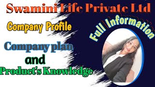 Swamini life Company Profile Company Plan and Products Knowledge Full information in this video [upl. by Sheffy]