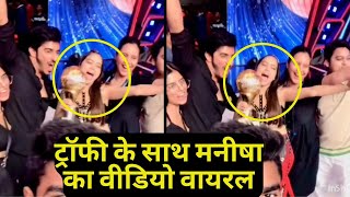 Manisha Rani with Jhalak Dhikkla Ja 11 Trophy Video Goes Viral Manisha Wins Jhalak Dhikkla Ja 11 [upl. by Nolahc]