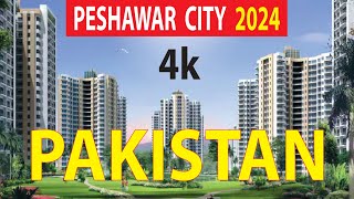 Peshawar City 2024  Pakistan 4K By Drone [upl. by Nonnahc]