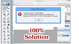 Adobe Photoshop 70  Image Could not open  SOFn DQT or DHT JPEG marker is missing before a JPEG [upl. by Patty]