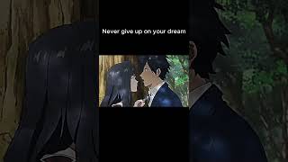 Never give on your dream animeedit youtubeshorts [upl. by Mehs]