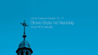 Słowo Boże na Niedzielę  List św Pawła do Rzymian 13 17 [upl. by Kadner150]