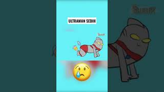 Ultraman Sedih filucupi short [upl. by Joacimah]