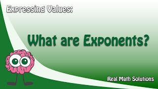 Expressing Values – What are Exponents [upl. by Ulrick218]